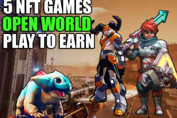 5 Blockchain Games - Open World Gameplay | PlayToEarn