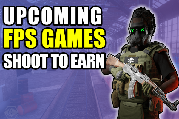 5 FPS Blockchain Games Launching Soon | PlayToEarn