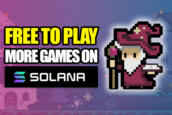 FREE TO PLAY TO EARN GAMES ON SOLANA PART 4 | PlayToEarn