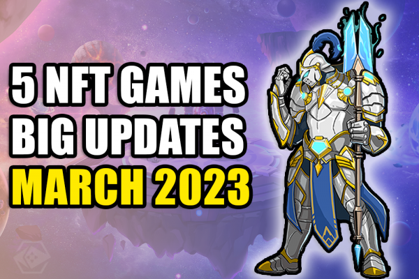 OPEN BETA SOON? Play To Earn Games to Watch in March 2023 | PlayToEarn