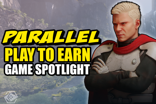 PlayToEarn Game Spotlight: Parallel | PlayToEarn