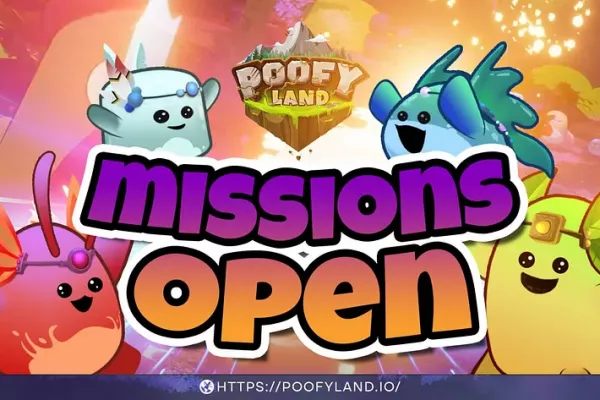 POOFYLAND Unleashes Missions Mode | PlayToEarn