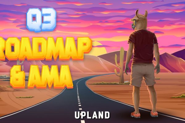 Upland Enters Q3 with a Huge Focus on User-Generated Content | PlayToEarn